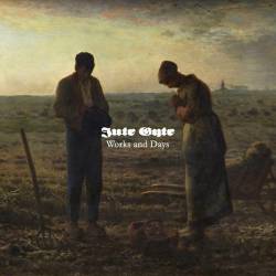 Jute Gyte : Works and Days